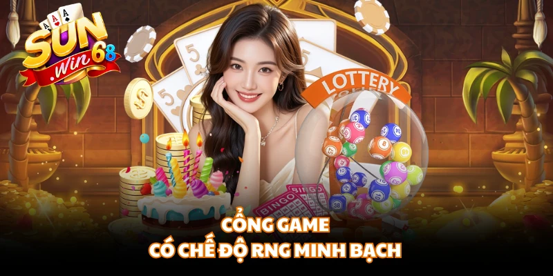 Cổng game có chế độ RNG minh bạch