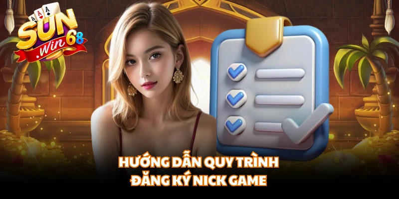 Hướng dẫn quy trình đăng ký nick game